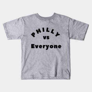 PHILLY VS EVERYONE Kids T-Shirt